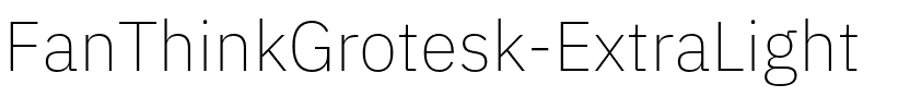 FanThinkGrotesk-ExtraLight